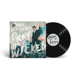 Pray For The Wicked Black Vinyl
